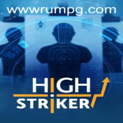 Descubra as Emoções e Regras de HighStriker: O Novo Fenômeno RUMPG